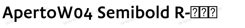 ApertoW04 Semibold R字体转换 ApertoW04 Semibold R字体转换
